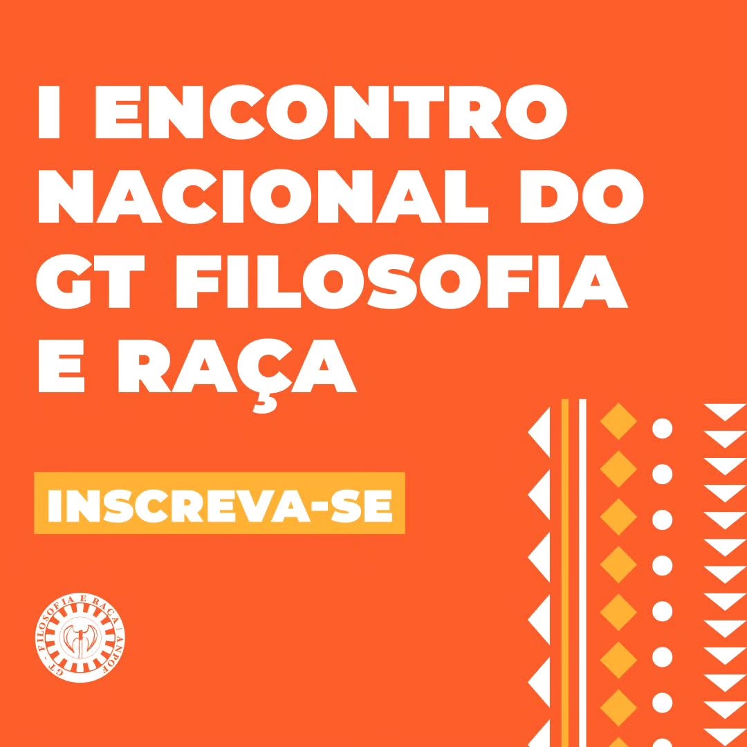 I Encontro Nacional do GT Filosofia e Raça da ANPOF